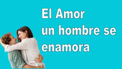 El amor que hace que un hombre